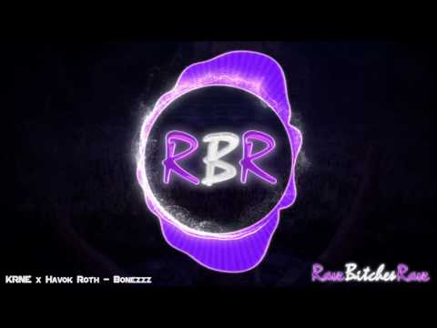 KRNE x Havok Roth - Bonezzz