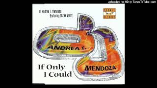 Andrea T Mendoza - If Only I Could (Organ Club Mix)