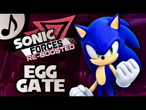 Egg Gate (Remix) | Sonic Forces: RE-BOOSTED (OST)