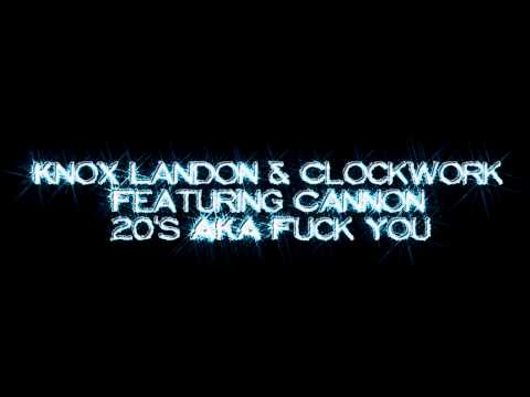 Knox Landon & Clockwork Featuring Cannon-