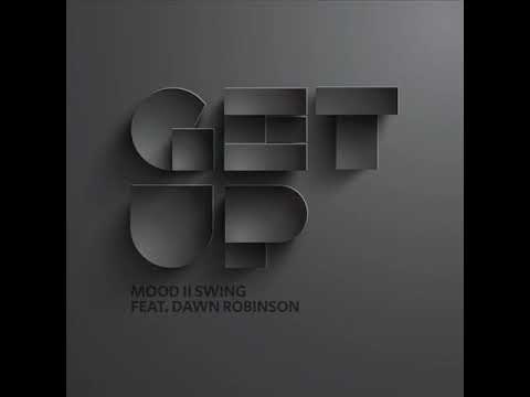 Mood II Swing feat. Dawn Robinson - Get Up (Vocal Club Mix) [Mood II Swing]