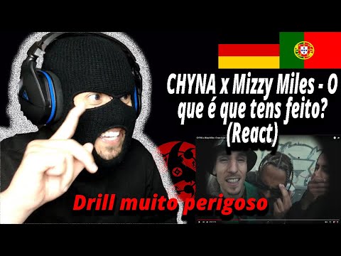 CHYNA x Mizzy Miles - O que é que tens feito?(React) I Filho de Emigrantes reage a Rap português#189