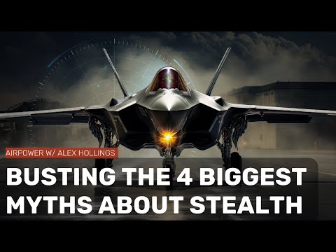 Busting the 4 biggest myths about stealth aircraft!