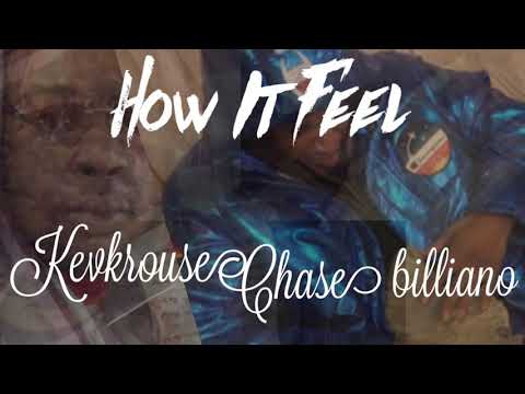 How It Feel Ft Chase Billiano