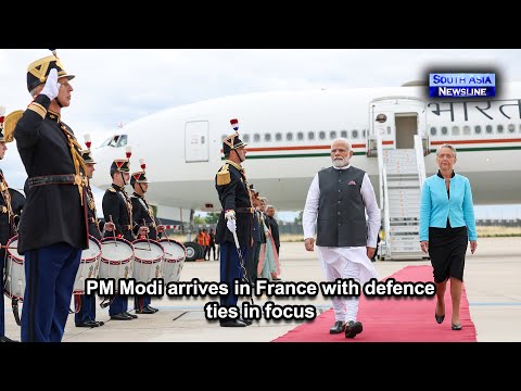 PM Modi arrives in France with defence ties in focus