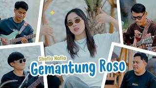Download lagu Shofia Nafia -  GEMANTUNG ROSO  || MK Management JossJiss mp3