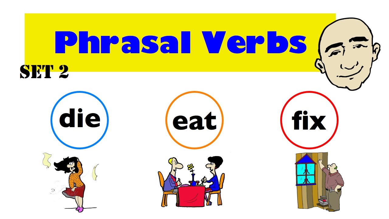 Phrasal Verbs - die, eat, fix (Set 2) | Learn English - Mark Kulek ESL