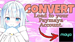 How to convert your prepaid load into your paymaya account?