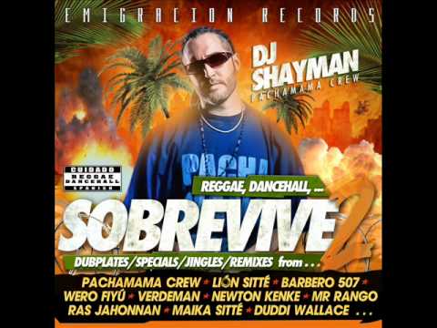 DJ SHAYMAN(Pachamama Crew) Reggae Dancehall Sobrevive VL 2.