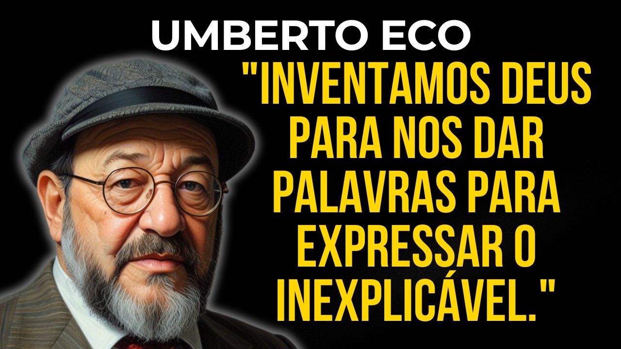 Umberto Eco: Será que Inventamos Deus Apenas para Conforto?