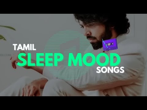 Tamil Sleeping Dose songs|Tamil Hit Melody songs