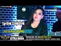 ARJUNA IRENG COVER TARLING TENGDUNG CITRA NADA 2023 IKA BONITA