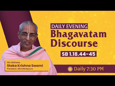 SB 1.18.44-45 | HH Stoka Krishna Swami | 26-04-2023 | Daily Evening Bhagavatam Discourse