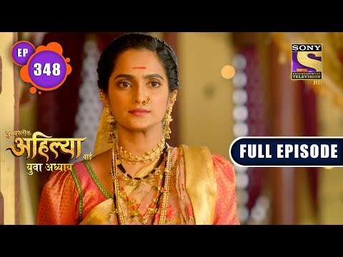 A Raging Argument | Punyashlok Ahilya Bai | Ep 349 | Full Episode | 5 May 2022