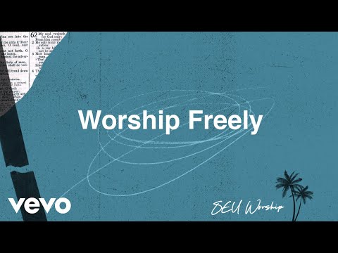 SEU Worship - Worship Freely ft. Jaden Moody