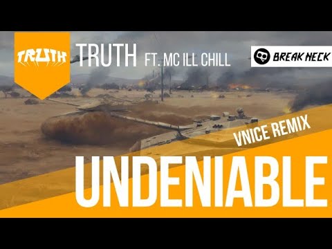 Truth feat. MC Ill Chill - Undeniable (VNICE Remix)