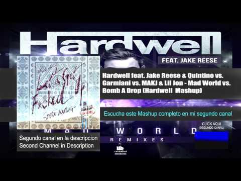 Hardwell feat. Jake Reese & Quintino vs. Garmiani vs. MAKJ & Lil Jon - Mad World vs. Bomb A Drop