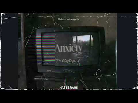 ANXIETY || JâyDee || PROD. RASPO || LO FI INDIAN RAP SONG 2022