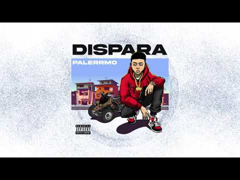 Palerrmo - Dispara (Official Audio)