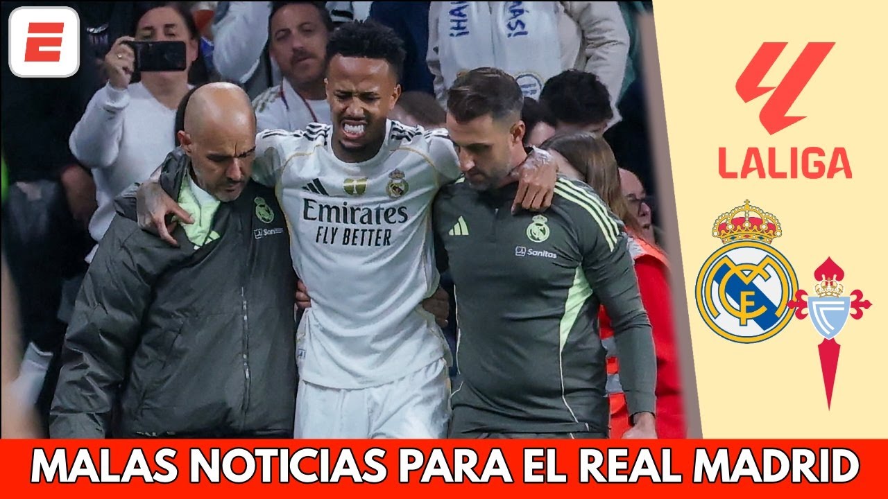 MALAS NOTICIAS para el REAL MADRID. ÉDER MILITAO SALE LESIONADO vs CELTA de VIGO | La Liga