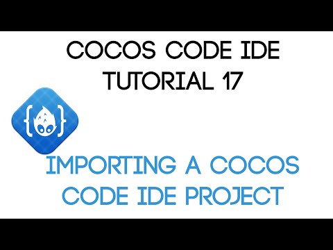 Cocos Code IDE V1 Tutorial 17 Importing A Cocos Code IDE Project