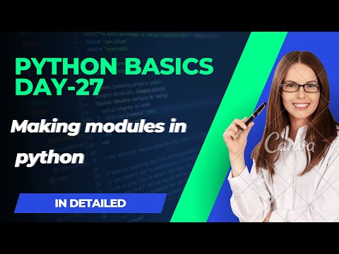 Python Basics Day 27 Making Modules In Python