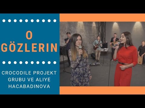 Crocodile Projekt Grubu ve Aliye Hacabadinova – O Gözlerin (O Kozlerin) (Türkçe Altyazılı)