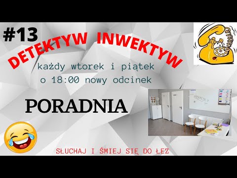 detektyw inwektyw #13 😀 poradnia