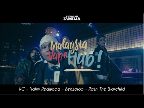 Lawalah Familia - Malaysian Vape Hub ft Dj Augie
