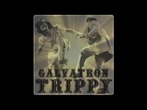 Galvatron - Trippy { Electro-Swing }