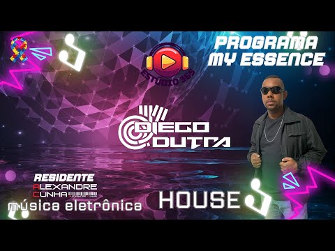 ESTUDIO 365 - MY ESSENCE - DJ DIEGO DUTRA   -  TECH HOUSE
