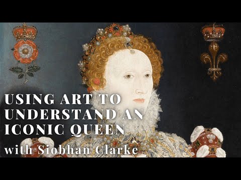 Tudor History in Ten: Using Art to Understand An Iconic Queen, with Siobhan Clarke