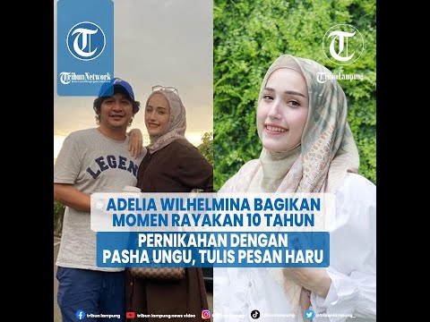 Adelia Wilhelmina Bagikan Momen Rayakan 10 Tahun Pernikahan dengan Pasha Ungu, Tulis Pesan Haru