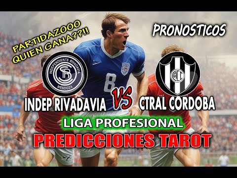 🔮PREDICCIONES⚽LIGA PROFESIONAL 🏆Prediccion INDEPENDIENTE RIVADAVIA VS CENTRAL CORDOBA