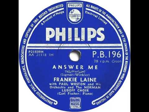 UK New Entry 1953 (62) Frankie Laine - Answer Me (Mutterlein)