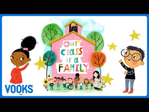 Our Class is a Family Read Aloud | Animated Kids Book | Vooks Narrated Storybooks