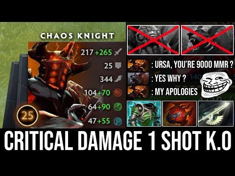 Chaos Knight is Back!!! Brutal Critical Damage 1 Shot Everyone Like Creeps Vs 9000 MMR Godlike Ursa
