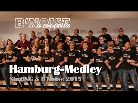 SingING & B'Noise - Hamburg Medley (Shanty,Heidi Kabel, Hans Albers, Lotto King Karl - a cappella)