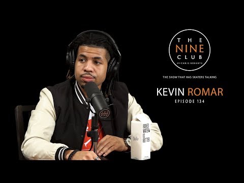 Kevin Romar | The Nine Club With Chris Roberts - Episode 134