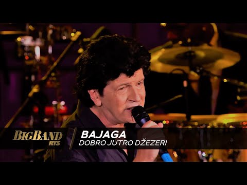 Dobro jutro džezeri / Big Band RTS feat Momčilo Bajagić Bajaga