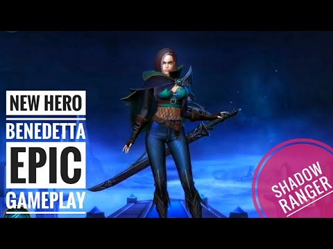 NEW HERO BENEDETTA FULL EPIC GAMEPLAY | SHADOW RANGER | MOBILE LEGENDS BANG BANG