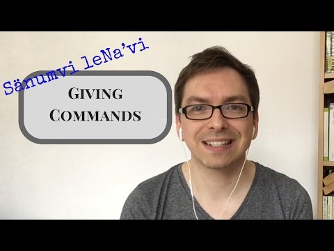 Sänumvi – Na'vi lesson 2: Giving Commands