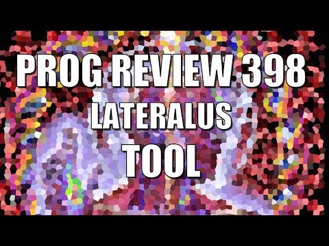 Prog Review 398 - Lateralus - Tool