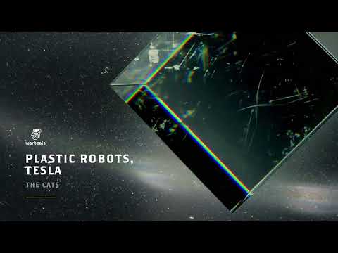 Plastic Robots, Tesla - The Cats