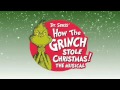 Spend Your Holiday Season With The Grinch Don T Miss Dr Seuss How The Grinch Stole