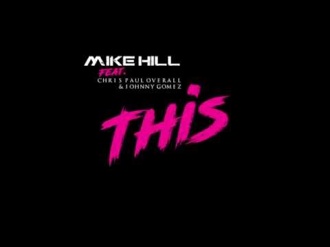 This feat. Chris Paul Overall & Johnny Gomez (Audio) -  Mike Hill / Love & War
