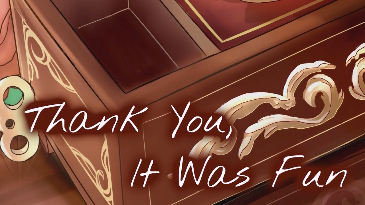 Thank You, It Was Fun