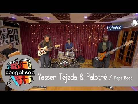 Yasser Tejeda & Palotré perform Papá Bocó