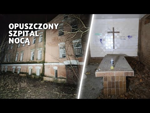Opuszczony szpital zakaźny – nocna eksploracja