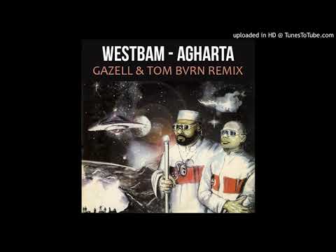 Westbam - Agharta (Gazell x TOM BVRN Remix)